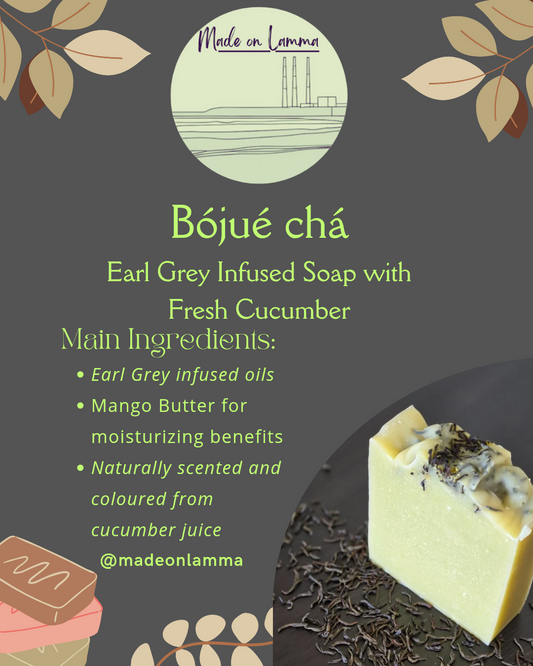 Bójué chá — Earl Grey & Cucumber Soap